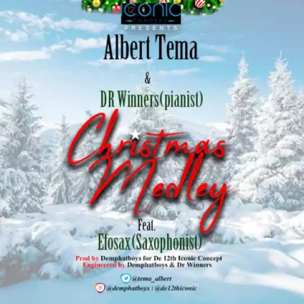 Albert Tema X Dr Winners - Christmas Medley ft. Efo Sax